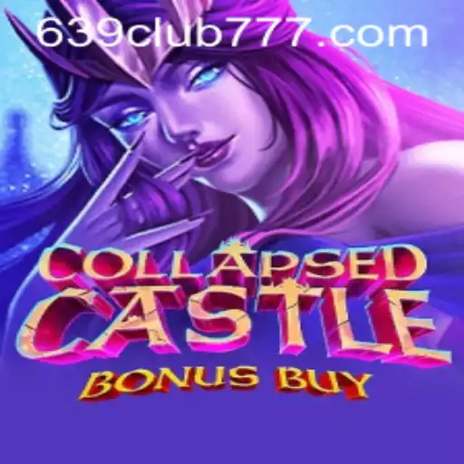 Explore CollapsedCastleBonusBuy: The Exciting New World of Gaming with 639CLUB