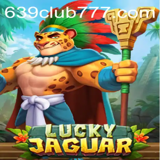 An In-Depth Guide to LuckyJaguar and the Revolutionary 639CLUB Keyword