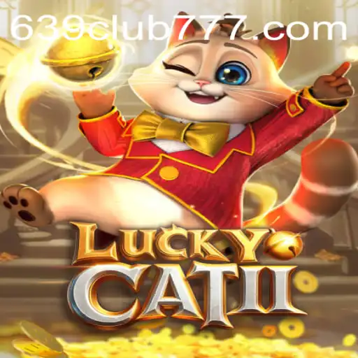 Mastering the Intricacies of LuckyCatII and the 639CLUB Experience